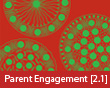 Parent Engagement [2.1]