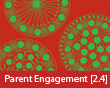 Parent Engagement [2.4]